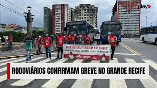 GREVE DOS RODOVIÁRIOS no RECIFE é CONFIRMADA pelo SINDICATO