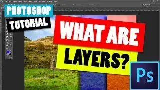 Photoshop Tutorial 3 - What are Photoshop Layers