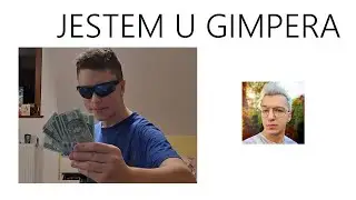 JESTEM NA FILMIE GIMPERA Z 1MLN WYŚWIETLEŃ
