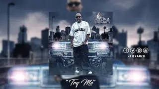 Lil Vanzo - Try Me (Oldies Rap)