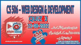CS506 WEB DESIGN & DEVELOPMENT QUIZ 3|12-8-2022 Quiz3| 660 PAGES MEGA FILE BY STUDY GURUZ