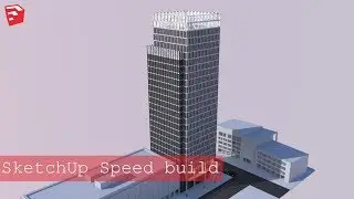SketchUp Speed build - Skyscraper #6