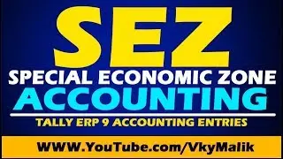 SEZ Under GST | SEZ Sale, SEZ Purchase Entry with GST in Tally ERP 9 | SEZ Accounting Under GST