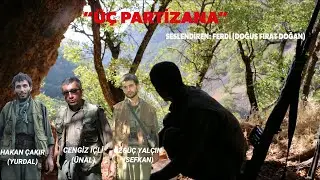 Üç Partizan'a - TİKKO Müzik Topluluğu