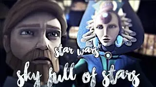 Sky Full of Stars | | Star Wars Couples/Ships | | Star Wars - For Togruta Tributes