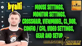byalli CSGO Settings, Monitor Settings, Crosshair, Viewmodel, Gear and Settings 2021