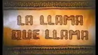 La llama que llama - Todos los videos
