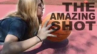 The AMAZING Shot!!!