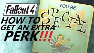 Fallout 4 | How to acquire an extra Perk!