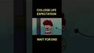 COLLEGE LIFE EXPECTATION