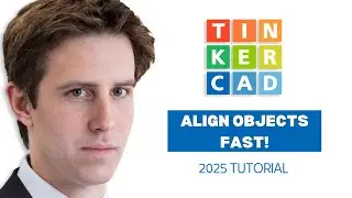 How to Align Objects in Tinkercad (Quick & Easy 2025 Tutorial)