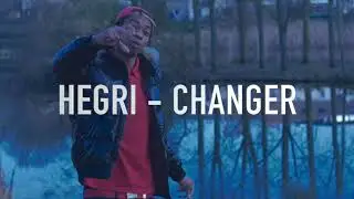 HEGRI - CHANGER (AUDIO)