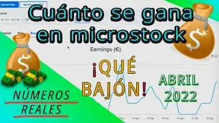 💰 ¿Cuánto se gana con la fotografía de microstock? - Ganancias en microstock Abril 2022