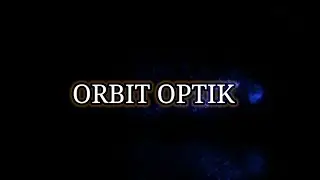 ORBIT OPTIK'S MANUFACTURING UNIT