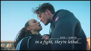Rose & Dimitri | In a fight, they're lethal... [1x05]