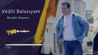 Meydan Esgerov - Vedili Balasıyam (Yeni 2024)