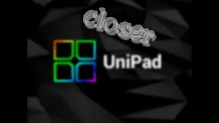 Closer | unipad |  android