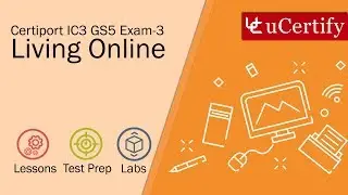 IC3 GS5 Living Online