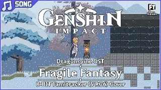 Fragile Fantasy (8-BIT Famitracker Cover) | Genshin Impact