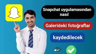 Snapchat'ten galeriye fotoğraf nasıl indirilir || Snapchat'ten Galeriye Fotoğraflar ||