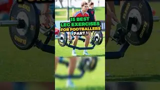 15 Best Leg Exercises for Footballers Part 1 
