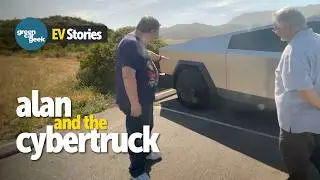 EVStories Alan and the CyberTruck