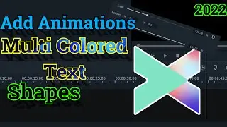 Filmora X 2022 | Add Animations , Multi Colored Text And Shapes Tutorial 2022