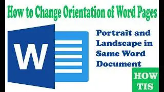 How to change orientation of word page | Portrait and Landscape in same word document