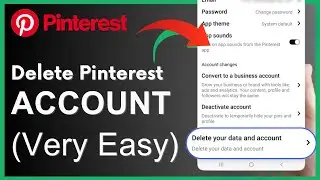 How to Delete your Pinterest Account on your phone using the Pinterest App