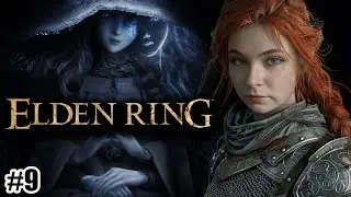 MUSHU PLAYS ELDEN RING  | WALKTHROUGH Part 9