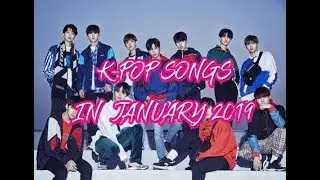 K-POP SONGS IN JANUARY 2019