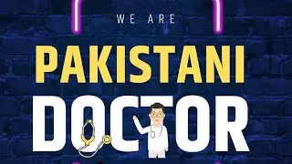 We are Pakistani Doctors!