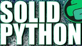 HOW TO WRITE BETTER CODE? SOLID IN PYTHON