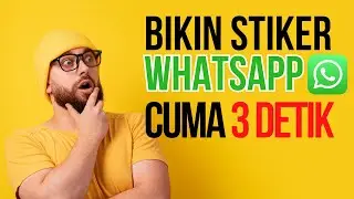 CARA BIKIN STIKER WHATSAPP UPLOAD NYA CUMA 3 DETIK, TANPA BANTUAN APLIKASI !!!