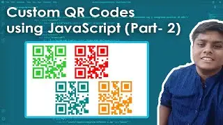 How to Customize Generated QR Codes using JavaScript. Complete tutorial | Code Grind