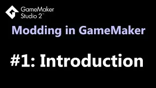 Introduction - GameMaker Modding Tutorial #1