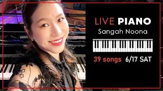 🔴LIVE Piano (Vocal) Music with Sangah Noona! 6/17