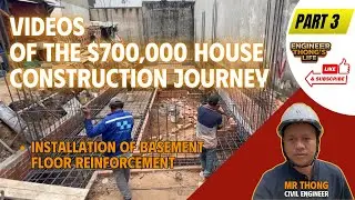 Part 3:The Journey of Building $700,000House–INSTALLATION OF FOUNDATION REINFORCEMENT #engineerthong