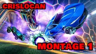 Rocket League Montage 1 // CRISLOCAN