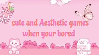 8 cute and Aesthetic games | vanilla rpw