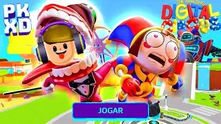 O INCRÍVEL CIRCO DIGITAL INVADIU O PK XD
