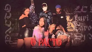 O PACTO - DJ ARANA, MC CAROL 011, YURI REDICOPA, MC LC KAIIQUE (VIDEO CLIPE OFICIAL)