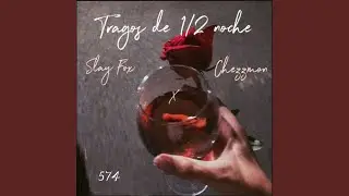 Tragos de 1/2 noche
