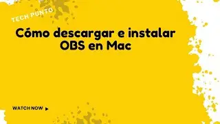 Cómo descargar e instalar OBS en Mac