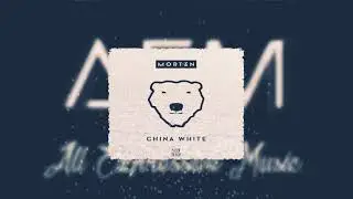 Morten - China White (AEM Raw Bootleg)