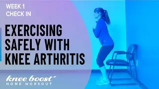 Exercising Safely with Knee Osteoarthritis and Knee Pain