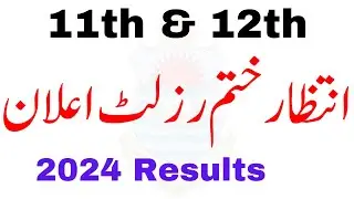 11th & 12th Class Results Final Date & Time 2024 | Intermediate Results 2024 | FA FSc ICS Results