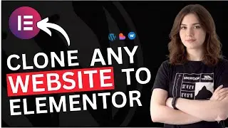 Clone ANY Website into Elementor WordPress | Webflow to Elementor | Clone2Elementor Tutorial