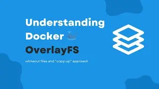 Understanding OverlayFS | OverlayFS | Docker