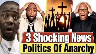 3 Shocking Political News Updates - Nigeria’s Politics of Anarchy?